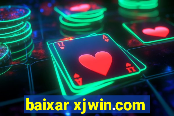 baixar xjwin.com